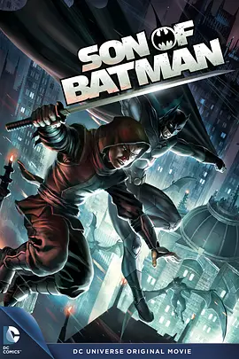 蝙蝠侠之子 Son of Batman (20...