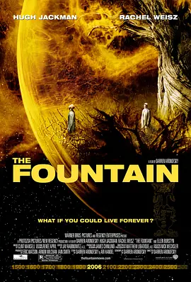 珍爱泉源 The Fountain (2006)...