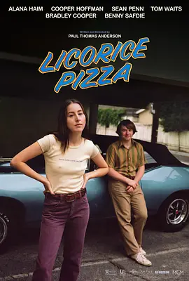 甘草披萨 Licorice Pizza (202...