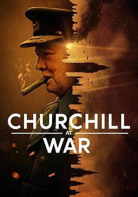 战时丘吉尔 Churchill at War (2024) 美国纪录片