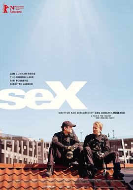 性梦爱三部曲：性 Sex (2024) 挪威 爱情