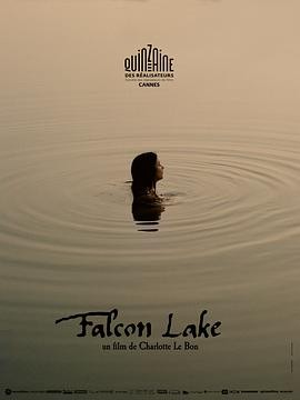 猎鹰湖 Falcon Lake (2022) 爱情 / 奇幻 法国 / 加拿大