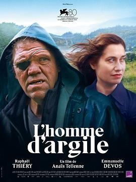 【电影】《黏土人L'homme d'argile》(2023)免费高清资源|剧情/爱情|拉斐尔·蒂里/艾曼纽·德芙主演|夸克/迅雷链接|豆瓣